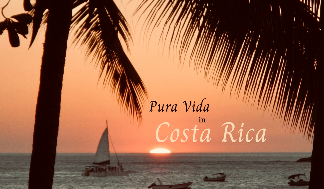 The Pura Vida lifestyle in Costa Rica